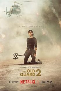 دانلود فیلم The Old Guard 2 2025